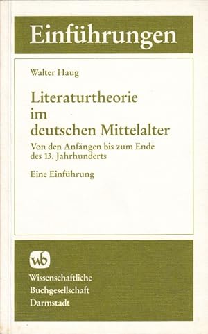 Literaturtheorie im deutschen Mittelalter. Von den Anfängen bis zum Ende des 13. Jahrhunderts. Ei...