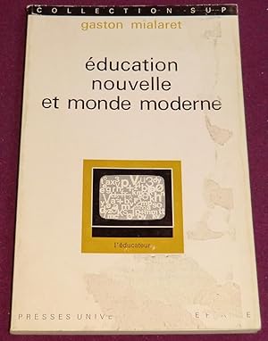 Seller image for EDUCATION NOUVELLE ET MONDE MODERNE for sale by LE BOUQUINISTE