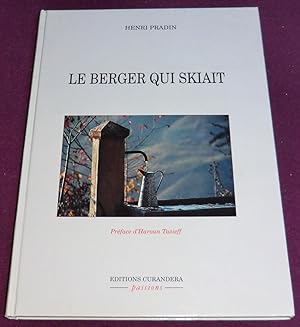 Seller image for LE BERGER QUI SKIAIT for sale by LE BOUQUINISTE