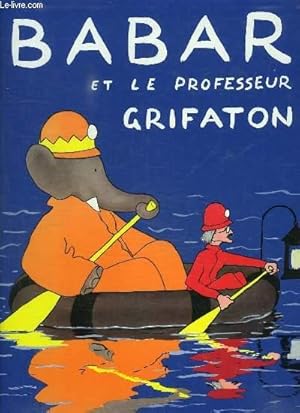 Seller image for BABAR ET LE PROFESSEUR GRIFATON. for sale by Le-Livre