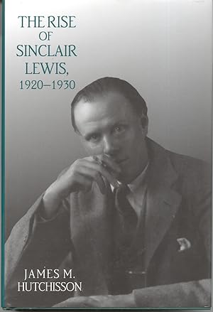 Seller image for The Rise of Sinclair Lewis, 1920-1930 for sale by Frank Hofmann