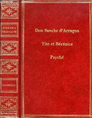 Seller image for DON SANCHE D'ARRAGON, TITE ET BERENICE, PSICHE for sale by Le-Livre