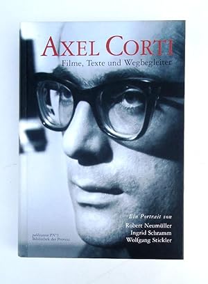 Bild des Verkufers fr Axel Corti. Filme, Texte und Wegbegleiter. Ein Portrait. zum Verkauf von erlesenes  Antiquariat & Buchhandlung