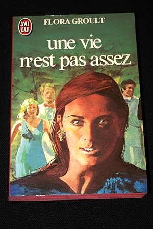 Seller image for UNE VIE N'EST PAS ASSEZ for sale by Librairie RAIMOND