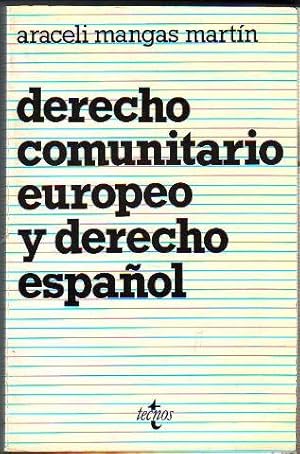 DERECHO COMUNITARIO EUROPEO Y DERECHO ESPAÑOL.
