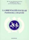 La orientación escolar: fundamentos y desarrollo