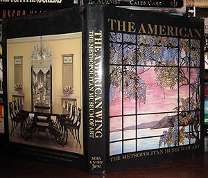 Immagine del venditore per THE AMERICAN WING The Metropoitan Museum of Art venduto da Rare Book Cellar