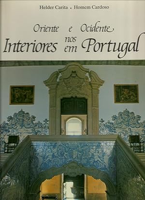 ORIENTE E OCIDENTE NOS INTERIORES EM PORTUGAL