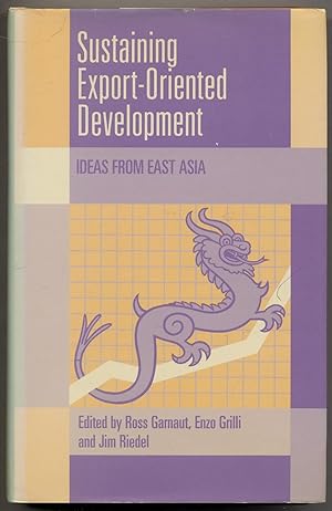 Bild des Verkufers fr Sustaining Export-Oriented Development: Ideas From East Asia zum Verkauf von Between the Covers-Rare Books, Inc. ABAA