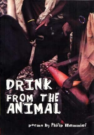 Imagen del vendedor de Drink from the Animal a la venta por Adelaide Booksellers