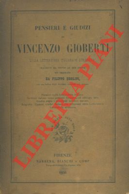 Bild des Verkufers fr Pensieri e giudizi sulla letteratura italiana e straniera, raccolti da tutte le sue opere ed ordinati da Filippo Ugolini, con un Indice degli Scrittori ricordati nel volume. zum Verkauf von Libreria Piani