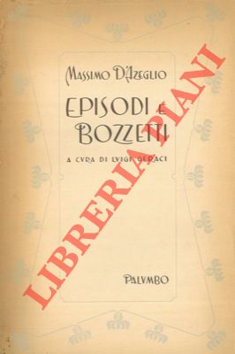 Episodi e bozzetti. A cura di Luigi Geraci.