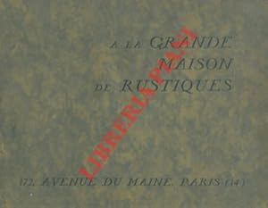 A la Grande Maison de Rustiques.