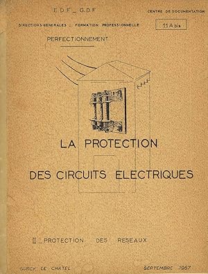 LA PROTECTION DES CIRCUITS ELECTRIQUES (11 A bis) :II Protection des reseaux