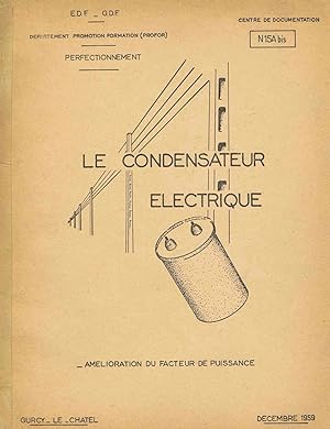 LE CONDENSATEUR ELECTRIQUE :Amelioration du facteur de puissance