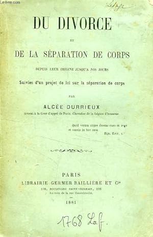 Imagen del vendedor de DU DIVORCE ET DE LA SEPARATION DE CORPS, DEPUIS LEUR ORIGINE JUSQU'A NOS JOURS a la venta por Le-Livre