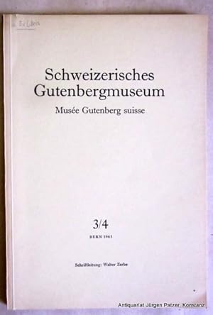 Image du vendeur pour Jahrgang 51, Heft 3/4. Bern 1965. Mit farbigem Titelbild u. zahlreichen Abbildungen. (80 S.). Or.-Umschlag. mis en vente par Jrgen Patzer