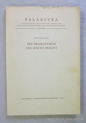 Imagen del vendedor de Die Dramaturgie des spten Brecht. Gttingen, Vandenhoeck & Ruprecht, 1959. Gr.-8vo. 172 S. Or.-Brosch.; etw. gebrunt. (Palestra, 229). a la venta por Jrgen Patzer