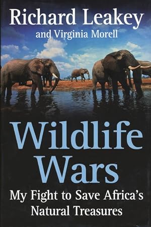 Imagen del vendedor de Wildlife Wars My Fight to Save Africa's Natural Treasures a la venta por Good Books In The Woods