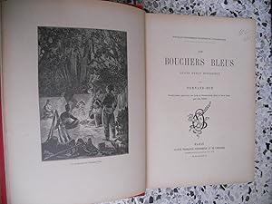 Seller image for Les bouchers bleus - Grand roman historique (Aventures de cinq chasseurs d'Afrique au Mexique) for sale by Frederic Delbos
