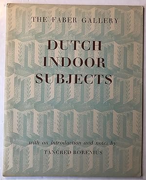 Image du vendeur pour Dutch Indoor Subjects The Faber Gallery mis en vente par Deightons