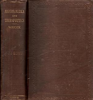 Materia Medica and Therapeutics Including Pharmacy and Pharmacology