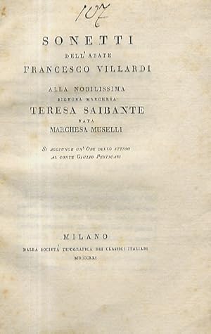 Sonetti (.) alla Nobilissima Signora Marchesa Teresa Saibante nata Marchesa Muselli. Si aggiunge ...