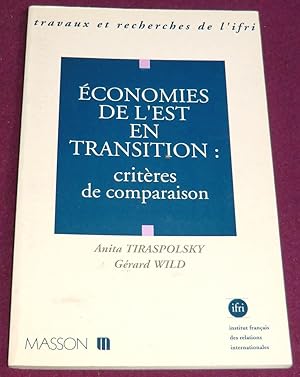 Seller image for ECONOMIES DE L'EST EN TRANSITION : critres de comparaison for sale by LE BOUQUINISTE