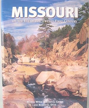 Image du vendeur pour Missouri on the Eve of the Twenty-First Century mis en vente par First Class Used Books