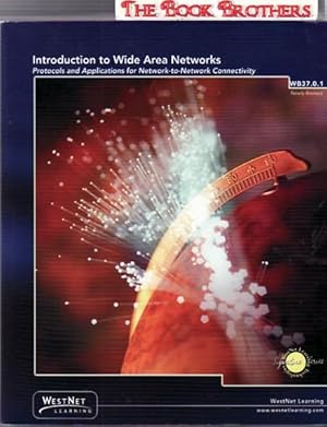 Bild des Verk�ufers f�r Introduction to Wide Area Networks : Protocols and Applications for Network to Network Connectivity zum Verkauf von THE BOOK BROTHERS