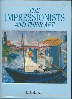 Bild des Verkufers fr The IMPRESSIONISTS and Their Art zum Verkauf von Bay Books