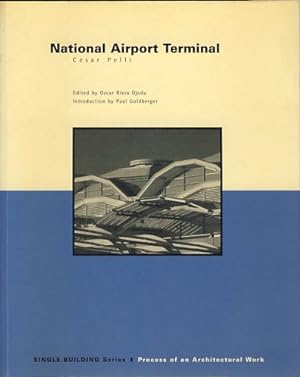 Seller image for National Airport Terminal Hrsg.: Oscar Riera Ojeda (Single Building Series; Process of an Architectural Work) for sale by Fundus-Online GbR Borkert Schwarz Zerfa