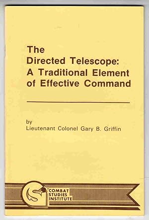 Immagine del venditore per The Directed Telescope: A Traditional Element of Effective Command venduto da Riverwash Books (IOBA)