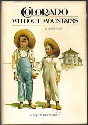 Seller image for Colorado Without Mountains: A High Plains Memoir for sale by Clausen Books, RMABA