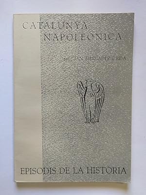 Seller image for CATALUNYA NAPOLENICA for sale by Librera Pramo