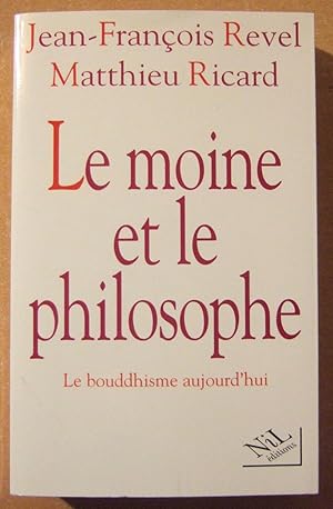 Seller image for Le moine et le philosophe Le bouddhisme Aujourd'hui for sale by Domifasol