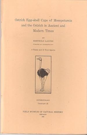 Ostrich Egg-shell Cups of Mesopotamia, and the Ostrich in Ancient and Modern Times