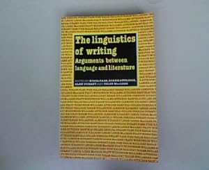 Image du vendeur pour The Linguistics of Writing: Arguments Between Language and Literature mis en vente par Antiquariat Bookfarm