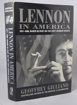 Bild des Verkufers fr Lennon in America 1971-1980, Based in Part on the Lost Lennon Diaries zum Verkauf von Horsham Rare Books