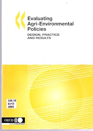 Seller image for Evaluating Agri-Environmental Policies : Design, Practice And Results for sale by Mike's Library LLC