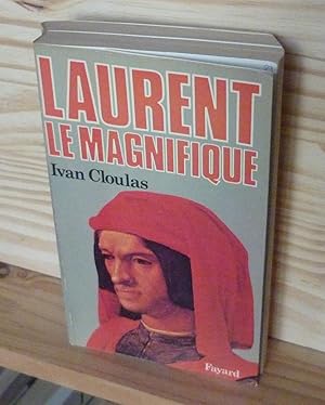 Laurent le magnifique, Paris, Arthème Fayard, 1982.