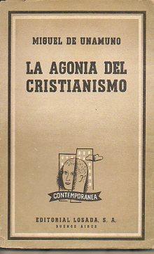 Imagen del vendedor de LA AGONA DEL CRISTIANISMO. 2 ed. a la venta por angeles sancha libros