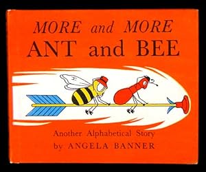 More and More Ant and Bee: Another Alphabetical Story.