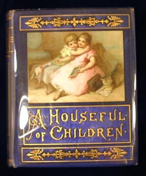 Seller image for A Houseful of Children. for sale by Truman Price & Suzanne Price / oldchildrensbooks