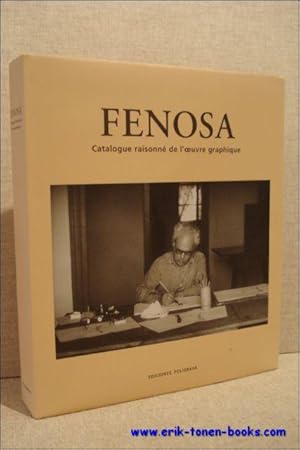 Imagen del vendedor de Fenosa. Catalogue raisonne de l'oeuvre graphique. a la venta por BOOKSELLER  -  ERIK TONEN  BOOKS