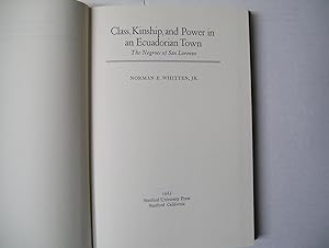 Seller image for Class, Kinship, and Power in an Ecuadorian Town for sale by Jerry Merkel
