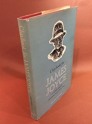 Seller image for CLAYBOOK FOR JAMES JOYCE. By Lous Gillet. Preface by Leon Edel for sale by TBCL The Book Collector's Library