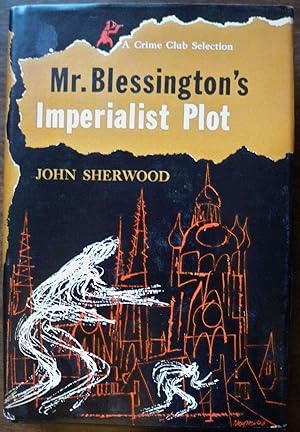 MR. BLESSINGTON'S IMPERIALIST PLOT