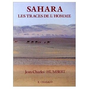 Seller image for Sahara. Les Traces de l'Homme. for sale by Bookinerie