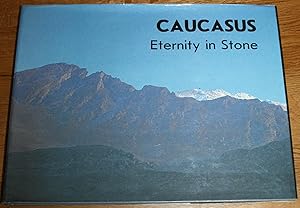 Caucusus, Eternity in Stone.